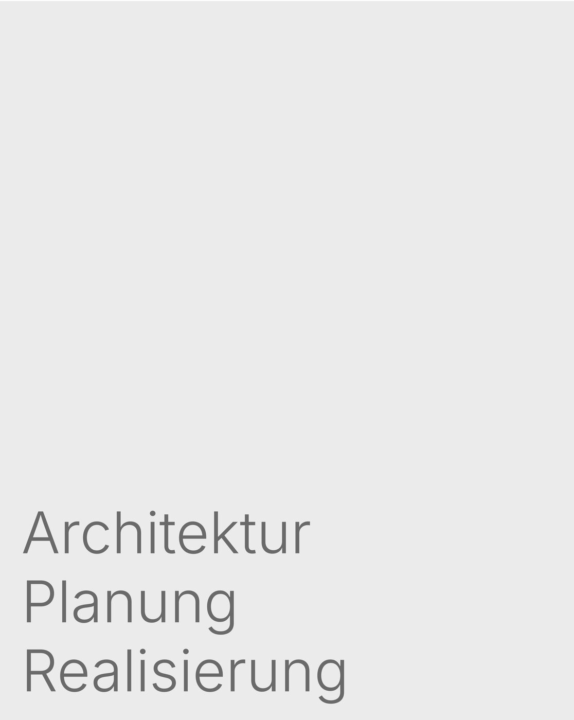 Architektur, Planung, Realisierung